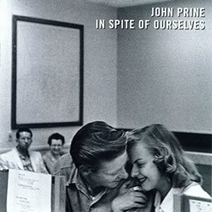 John Prine ‎– In Spite of Ourselves